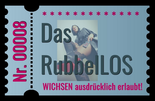 Das RubbelLOS Nr. 8 Hier ist das Wichsen ausdrücklich erlaubt… Die Wichssteuer ist inklusive! RUBBEL los, du kleines Wichsschwein! Du erhältst von der Herrin ein LOS mit einer Wichsanleitung! Denk dran, Lose sind immer Glückssache… es kann schön, ekelhaft, peinlich, schmerzhaft oder auch demütigend werden! Kleiner Tipp: Lade jetzt deine Wichsaufgabe runter und befolge brav die Anleitung!